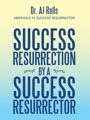 cover image of Success Resurrection by a Success Resurrector